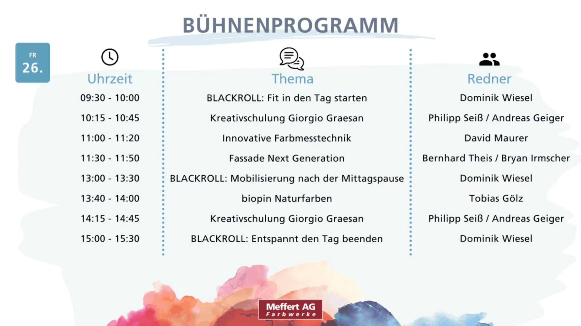 Das Programm für Freitag, den 26., umfasst Vorträge und Workshops zu den Themen Kreativität, Fitness, Farbwissenschaft und Naturfarben. Die Zeitfenster sind von 9:30 bis 16:45 Uhr. Zu den Referenten zählen unter anderem Dominik Wiesel und Philipp Seiß.