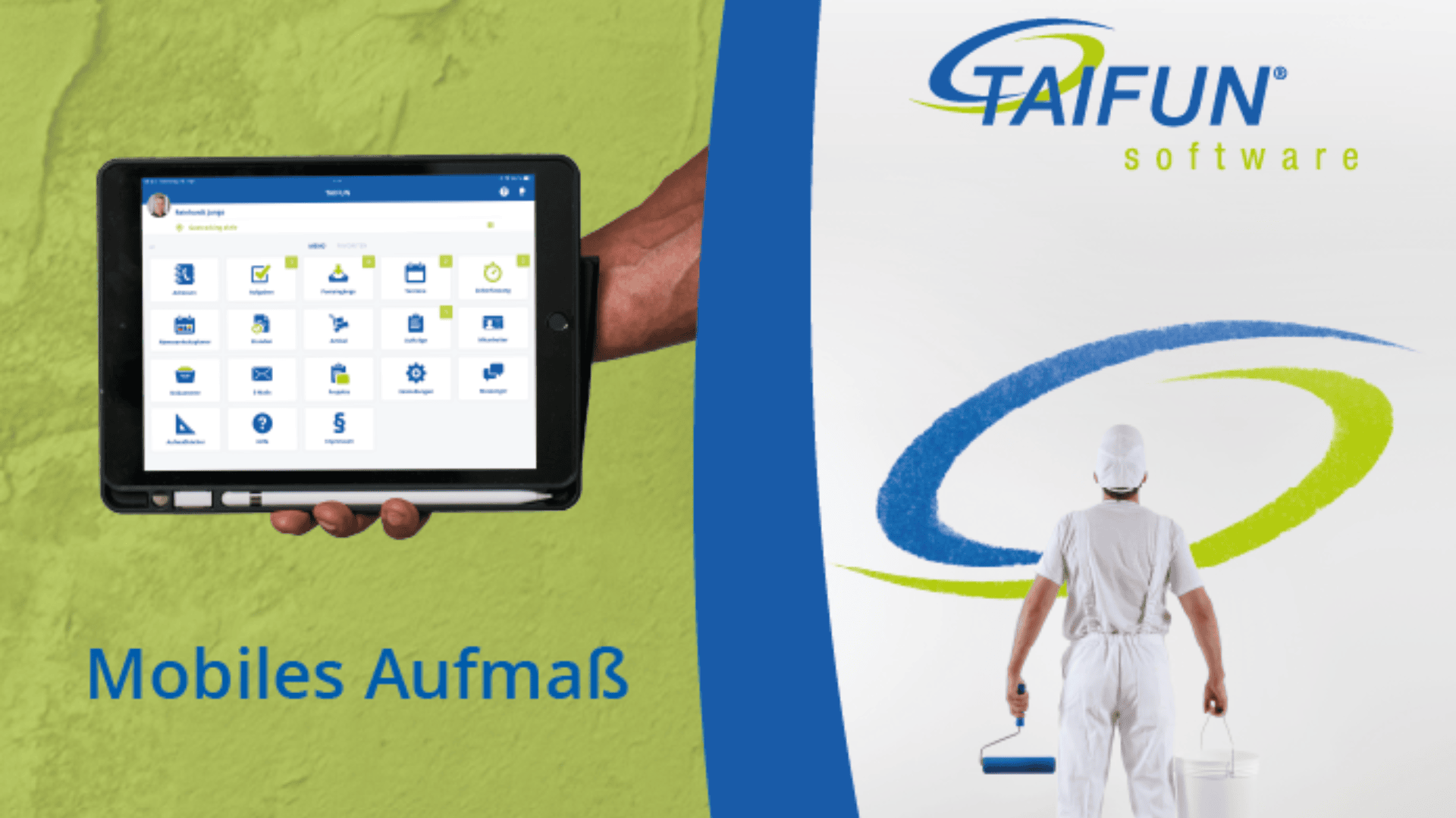 Eine Person hält ein Tablet mit Softwaresymbolen. Daneben ist ein Maler von hinten zu sehen, der Malwerkzeuge hält. Darüber ist das TAIFUN-Softwarelogo zu sehen. Der Text lautet „Mobiles Aufmaß“ auf grün-weißem Hintergrund.