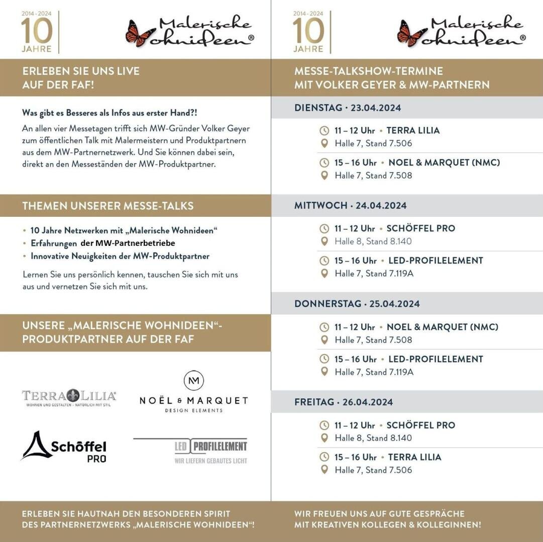 Ein Werbeflyer beschreibt Veranstaltungen und Termine zum 10-jährigen Jubiläum von Malerische Wohnideen auf der FAF, darunter Live-Präsentationen, Themengespräche und Besprechungstermine mit den Partnern TerraLilia, Noël & Marquet und Schöeffel Pro.