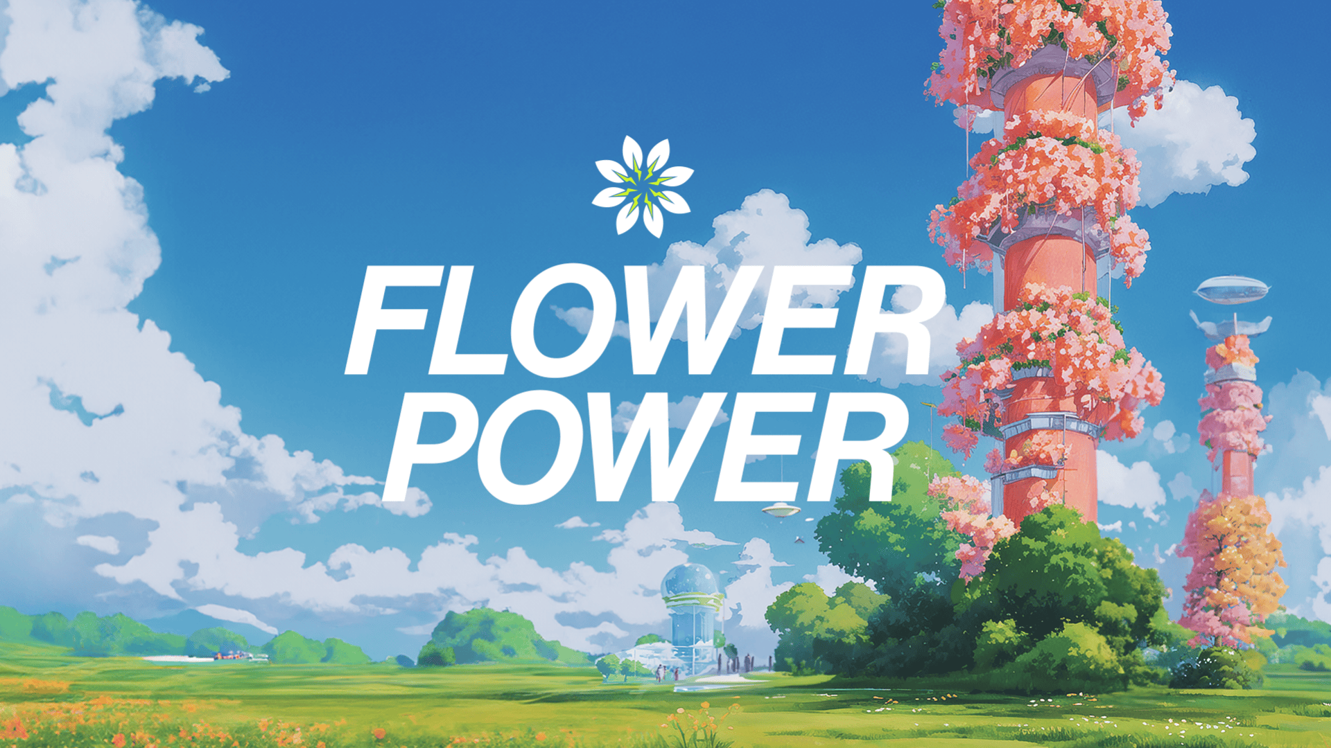 Eine helle, skurrile Landschaft mit blühenden Türmen und flauschigen Wolken unter einem blauen Himmel. Großer weißer Text in der Mitte lautet FLOWER POWER mit einem Blumensymbol darüber.